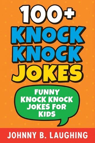 100+ Knock Knock Jokes