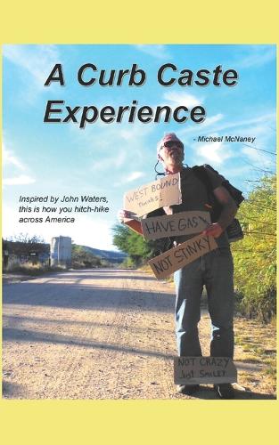 A Curb Caste Experience