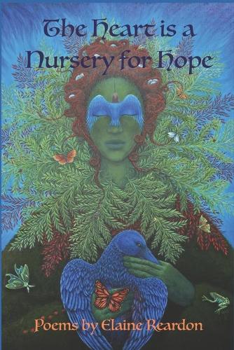 The Heart is a Nursery for Hope