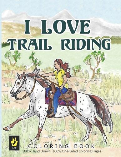 I Love Trail Riding Coloring Book