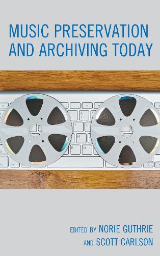 Music Preservation and Archiving Today