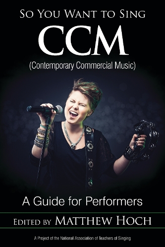 So You Want to Sing CCM (Contemporary Commercial Music)