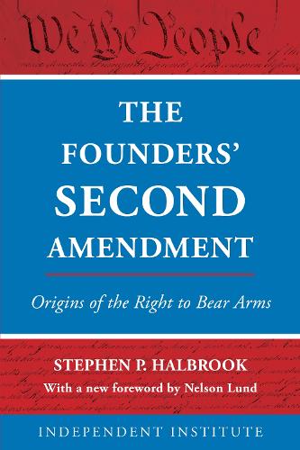 The Founders' Second Amendment