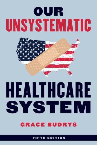 Our Unsystematic Healthcare System