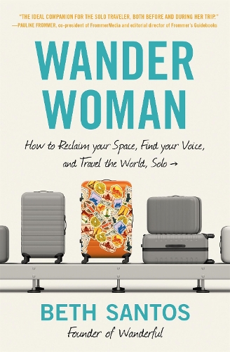 Wander Woman by Beth Santos | Foyles