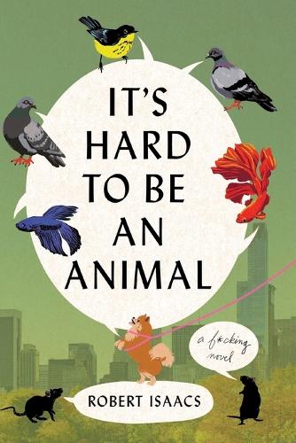 It's Hard to Be an Animal