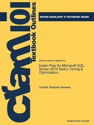 Exam Prep for Microsoft SQL Server 2014 Query Tuning & Optimization