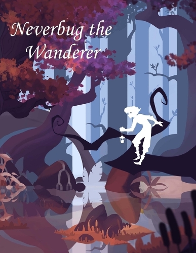 Neverbug the Wanderer