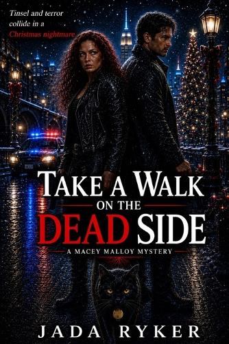 Take a Walk on the Dead Side