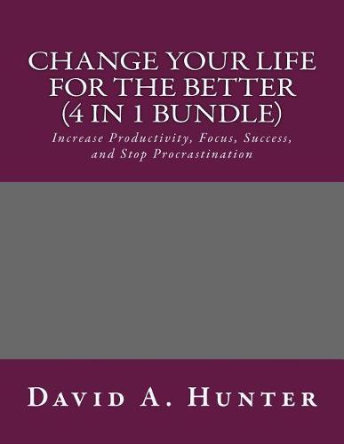 Change Your Life For The Better (4 in 1 Bundle)