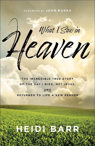What I Saw in Heaven