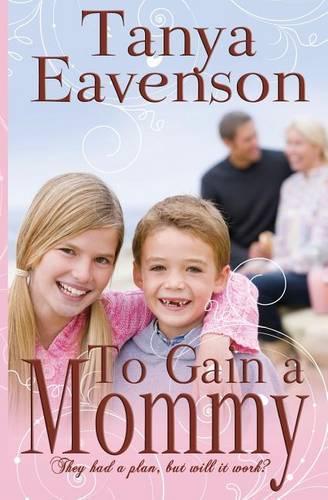 To Gain a Mommy