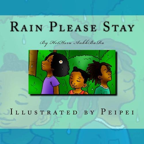 Rain Please Stay
