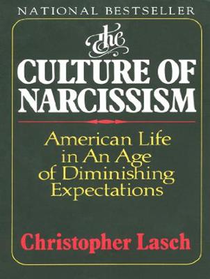 The Culture of Narcissism