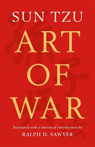 The Art of War (Translated by Ralph D. Sawyer)