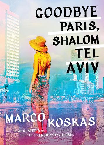 Goodbye Paris, Shalom Tel Aviv