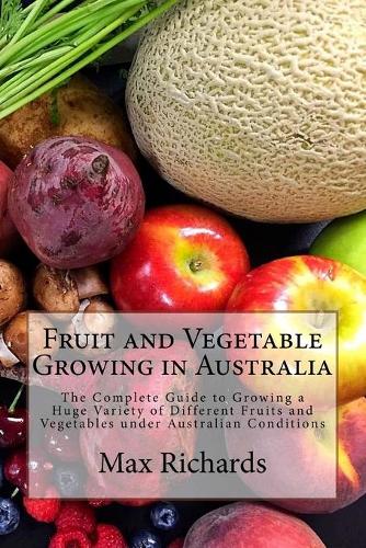 Fruit and Vegetable Growing in Australia
