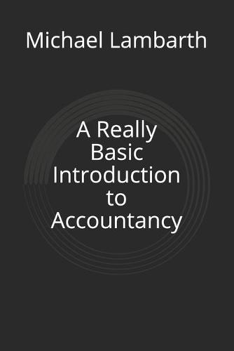 A Really Basic Introduction to Accountancy