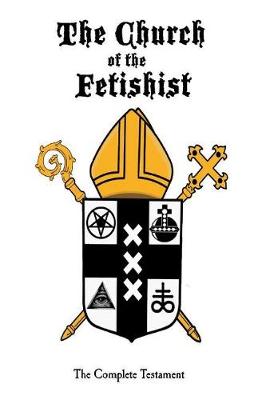 The Church of the Fetishist