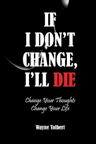 If I Don't Change, I'll Die