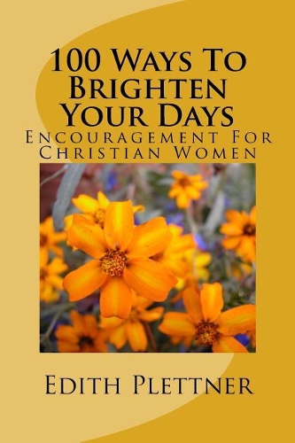 100 Ways To Brighten Your Days