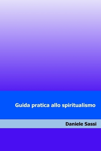 Guida pratica allo spiritualismo