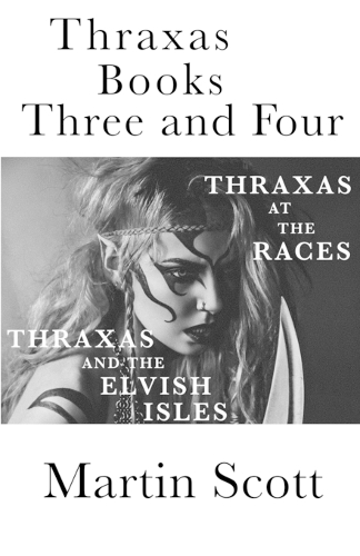 Thraxas Books Three and Four