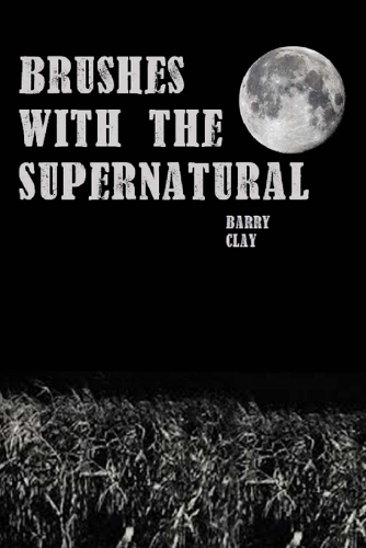 Brushes with the Supernatural