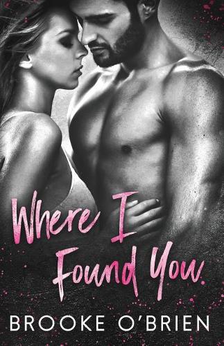Where I Found You