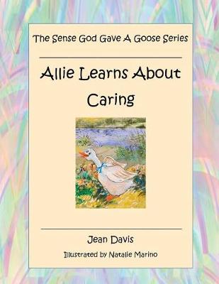 The Sense God Gave A Goose Series