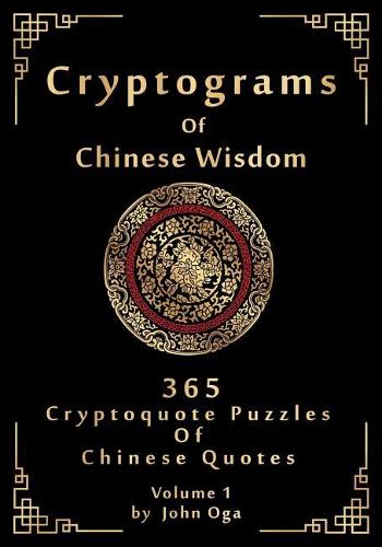 Cryptograms Of Chinese Wisdom