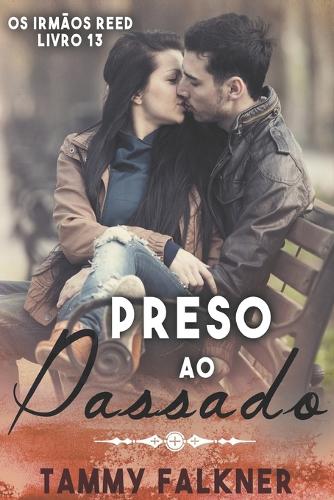 Presos ao passado