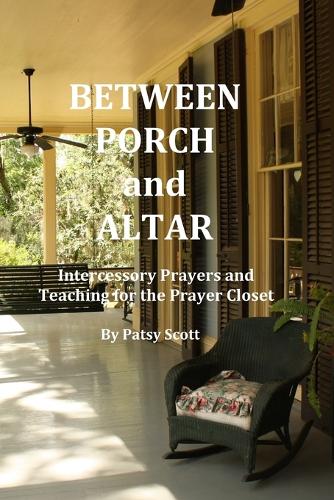 Between Porch and Altar
