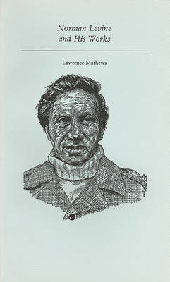 Norman Levine and His Works