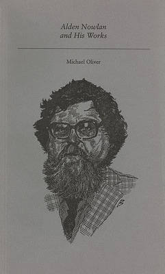 Alden Nowlan and His Works
