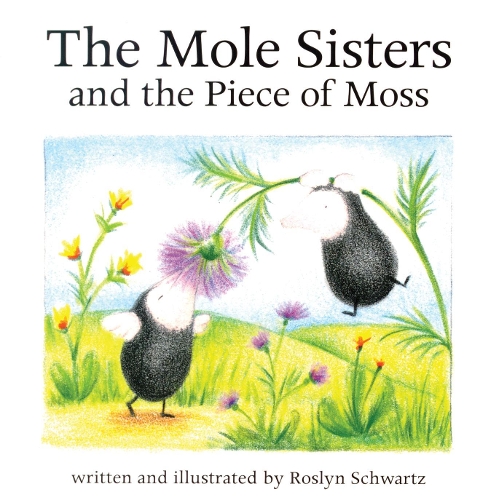 The Mole Sisters and Piece of Moss