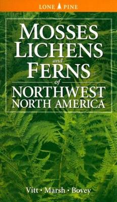 Mosses, Lichens and Ferns of Northwest North America