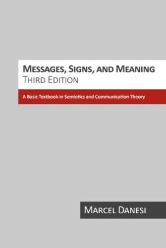 Messages, Signs, and Meaning