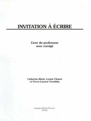 Invitation a Ecrire: Teacher's Guide