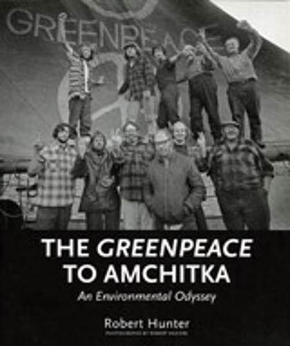 The Greenpeace To Amchitka