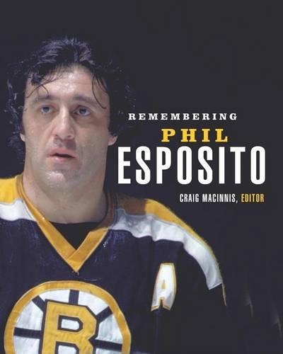 Remembering Phil Esposito