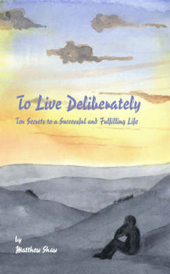 To Live Deliberately