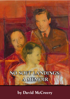 No Soft Landings: A Memoir