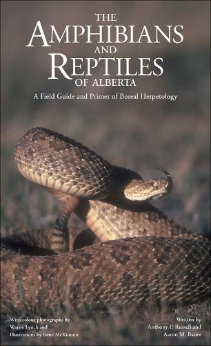 The Amphibians and Reptiles of Alberta
