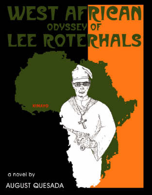 West African Odyssey of Lee Roterhals
