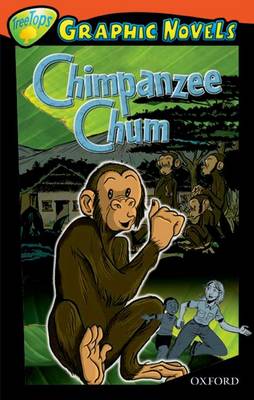 Oxford Reading Tree: Level 13: Treetops Graphic Novels: Chimpanzee Chum