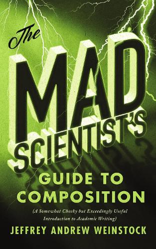 The Mad Scientist's Guide to Composition