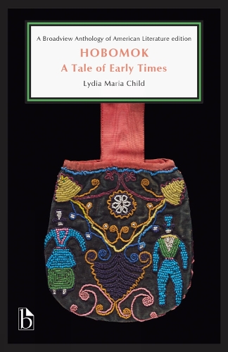 Hobomok: A Tale of Early Times