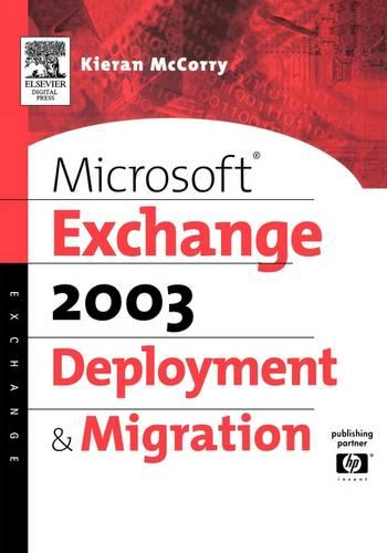 Microsoft® Exchange Server 2003 Deployment and Migration