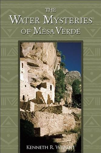 The Water Mysteries of Mesa Verde